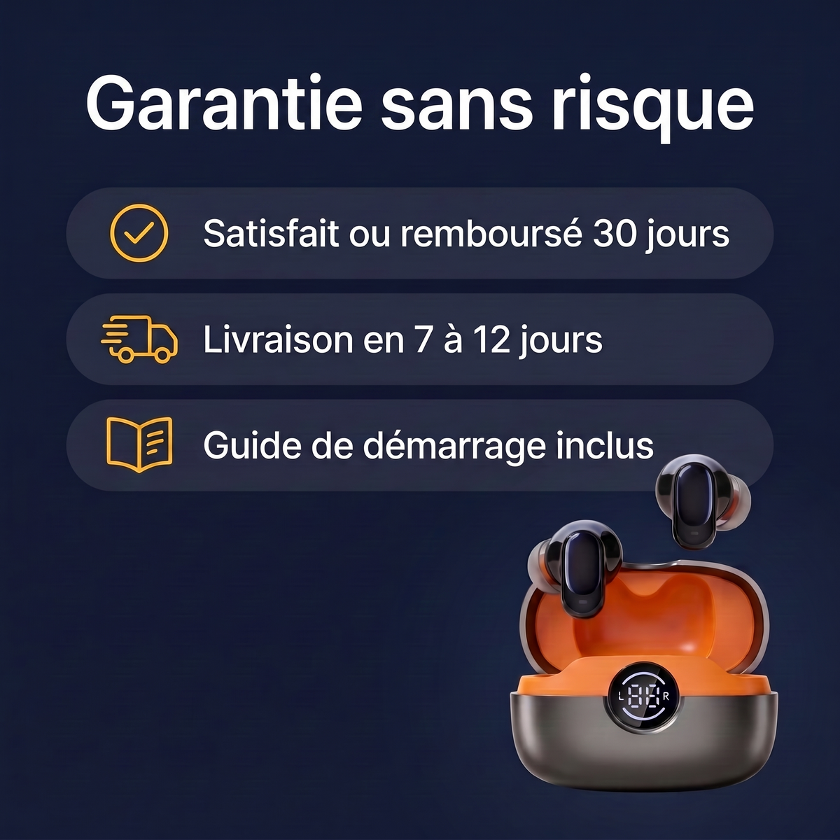 Garantie sans risque : satisfait ou remboursé 30 jours, livraison en 7 à 12 jours, guide de démarrage inclus